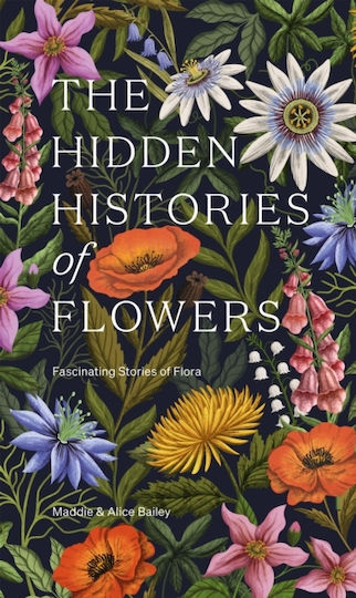 Hidden Histories Of Flowers Hidden Histories Of Flowers