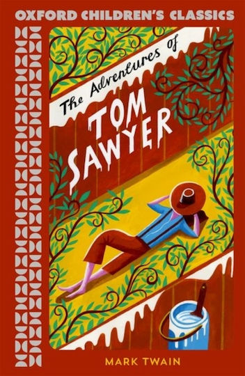 Oxford Children's Classics The Adventures Of Tom Sawyer Oxford Children's Classics The Adventures Of Tom Sawyer