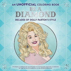 Be A Diamond Decades Dolly Parton's Style An Unofficial Coloring Book Dover Publications Inc Paperback Softback