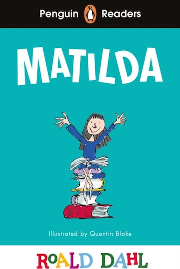 Readers Level 4: Roald Dahl Matilda (elt Graded Reader)