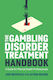 The Gambling Disorder Treatment Handbook: A Guide For Mental Health Professionals Alyssa Wilson