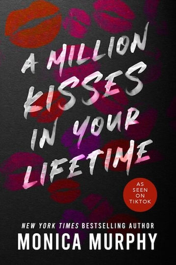 A Million Kisses in Your Lifetime : 2 Monica Murphy Entangled: Amara 2023 A Million Kisses in Your Lifetime : 2 Monica Murphy Entangled: Amara 2023