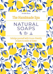 Handmade Spa: Natural Soaps