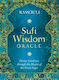 Sufi Wisdom Oracle Divine Guidance Through The Hearts Of The Great Sages