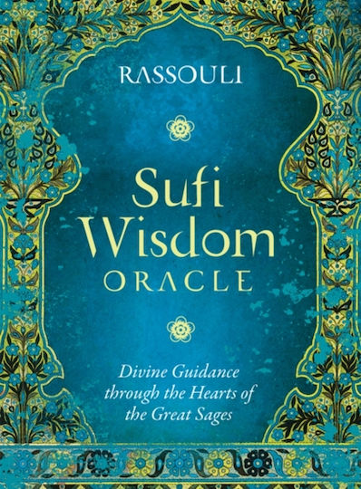 Sufi Wisdom Oracle Divine Guidance Through The Hearts Of The Great Sages