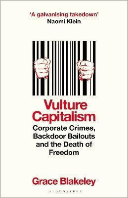 Vulture Capitalism Longlisted For The Women's Prize For Non-fiction Grace Blakeley 0312
