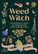 Weed Witch The Essential Guide To Cannabis For Magic And Wellness Sophie Saint Thomas Adult 0711