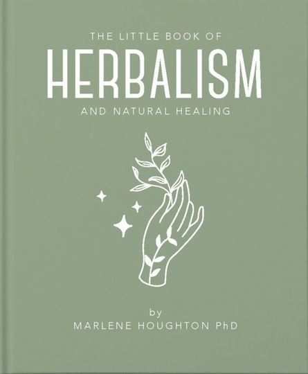 The Little Book of Herbalism And Natural Healing