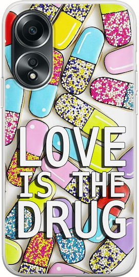 Love Is The Drug Задна корица Силикон Многоцветен (Oppo A78 4G)