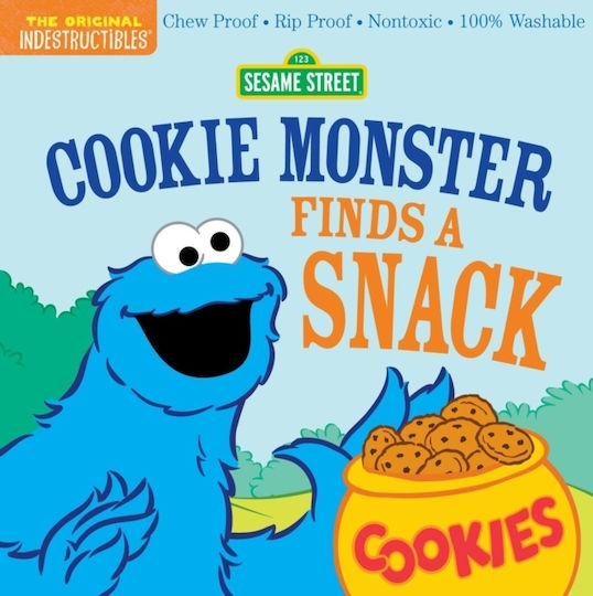 Indestructibles Sesame Street Cookie Monster Finds A Snack Chew Proof Rip Proof Nontoxic 100 Washable Book For Babies Newborn Books Safe To Chew Amy Pixton Children's 0730