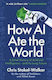 How Ai Ate The World A Brief History Of Artificial Intelligence And Its Long Future Chris Stokel-walker Canbury