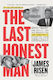 The Last Honest Man The Cia The Fbi The Mafia And The Kennedys—and One Senator's Fight To Save Democracy Thomas Risen 0813