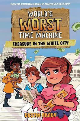 World's Worst Time Machine Treasure In The City Dustin Brady