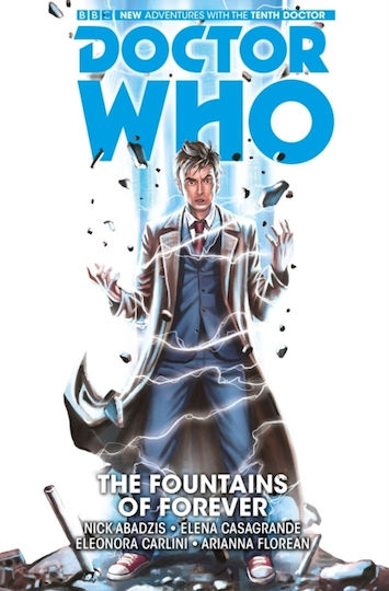 Doctor Who The Tenth Doctor Vol 3 The Fountains Of Forever Том. 3 Doctor Who The Tenth Doctor Vol 3 The Fountains Of Forever Том. 3
