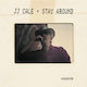 J.J. Cale J.j. Cale - Stay Around 2xLP Βινύλιο