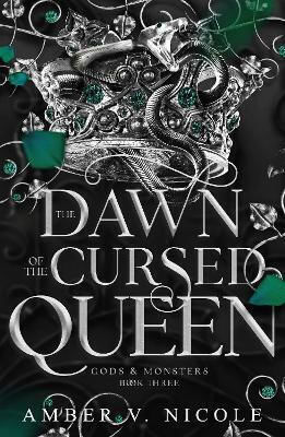 The Dawn of the Cursed Queen the Latest Sizzling Dark Romantasy Book in the Gods Monsters Series V Nicole Eternal 0827 The Dawn of the Cursed Queen the Latest Sizzling Dark Romantasy Book in the Gods Monsters Series V Nicole Eternal 0827