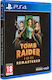 Tomb Raider I-ΙΙ-III Remastered Starring Lara Croft PS4 Game - Pre-order