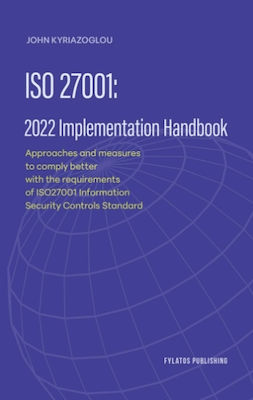 Iso 27001: 2022 Implementation Handbook