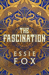 The Fascination Essie Fox