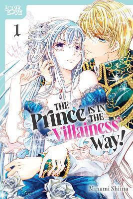 The Prince Is In The Villainess Way Volume 1 Minami Shiina