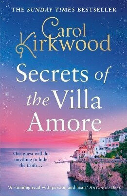 Secrets Villa Amore Carol Kirkwood Harpercollins