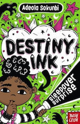 Destiny Ink: Sleepover Surprise