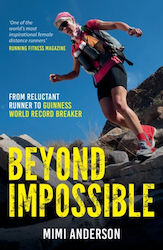 Beyond Impossible