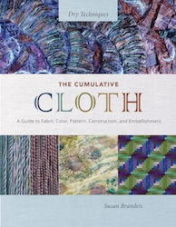 Cumulative Cloth, Dry Techniques