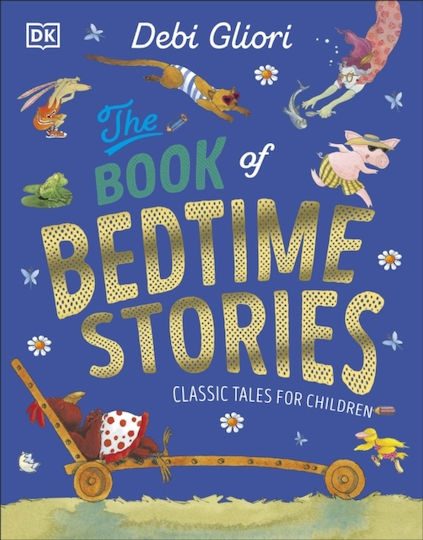 The Book Of Bedtime Stories Classic Tales For Children Debi Gliori The Book Of Bedtime Stories Classic Tales For Children Debi Gliori