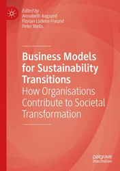 Business Models For Sustainability Transitions