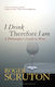 I Drink Therefore I Am