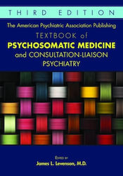 Textbook Of Psychosomatic Medicine And Consultation