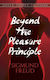 Beyond The Pleasure Principle