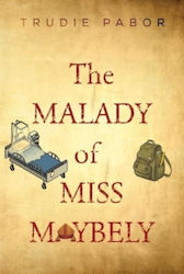 Malady of Miss Maybely