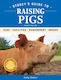 Storey's Guide To Raising Pigs, 4th Edition