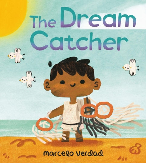 The Dream Catcher Marcelo Verdad Little Young Readers 0813