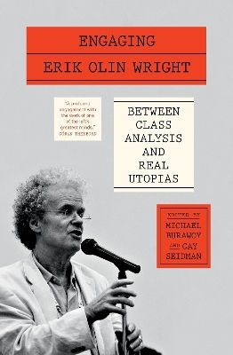 Engaging Erik Olin Wright Between Class Analysis Real Utopias Verso Books 0903