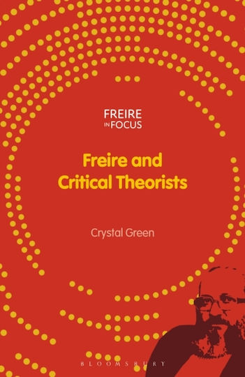 Freire And Critical Theorists