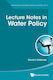 Lecture Notes In Water Policy