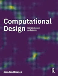 Computational Design For Landscape Architects