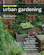 Field Guide To Urban Gardening