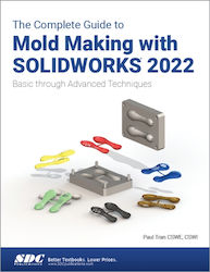 Complete Guide To Mold Making With Solidworks 2022