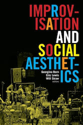 Improvisation And Social Aesthetics