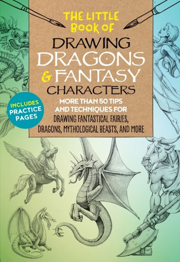 Little Book Of Drawing Dragons & Fantasy Characters