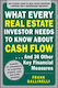 What Every Real Estate Investor Needs To Know About Cash Flow... And 36 Other Key Financial Measures, Updated Edition