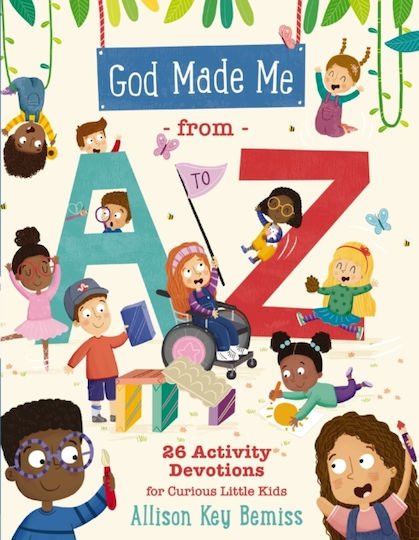 God Made Me From A to Z