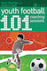 101 Youth Football Coaching Sessions