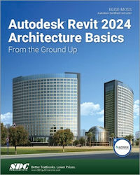 Autodesk Revit 2024 Architektur Grundlagen Sdc Publications Taschenbuch Softback