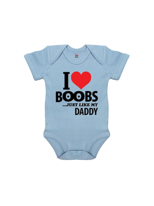 Love I Boobs ...just Like My Daddy Baby Bodysuit Short-Sleeved BLUE