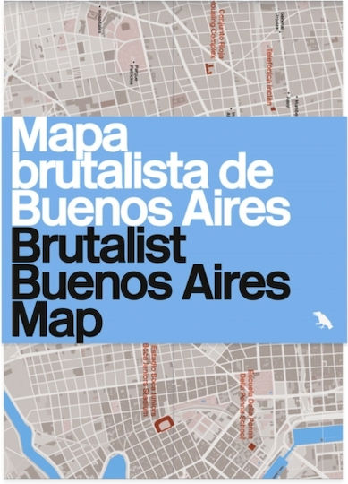 Brutalist Buenos Aires Map Mapa Brutalista De Buenos Aires Blue Crow Media Sheet Map Folded